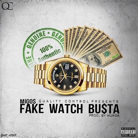 fake watch busta migos lyrics|The Meaning Behind The Song: Fake Watch Busta by Migos.